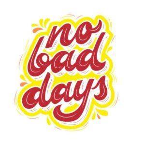 no-bad-days-sticker